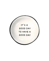 Properly Improper IT'S A GOOD DAY RING DISH