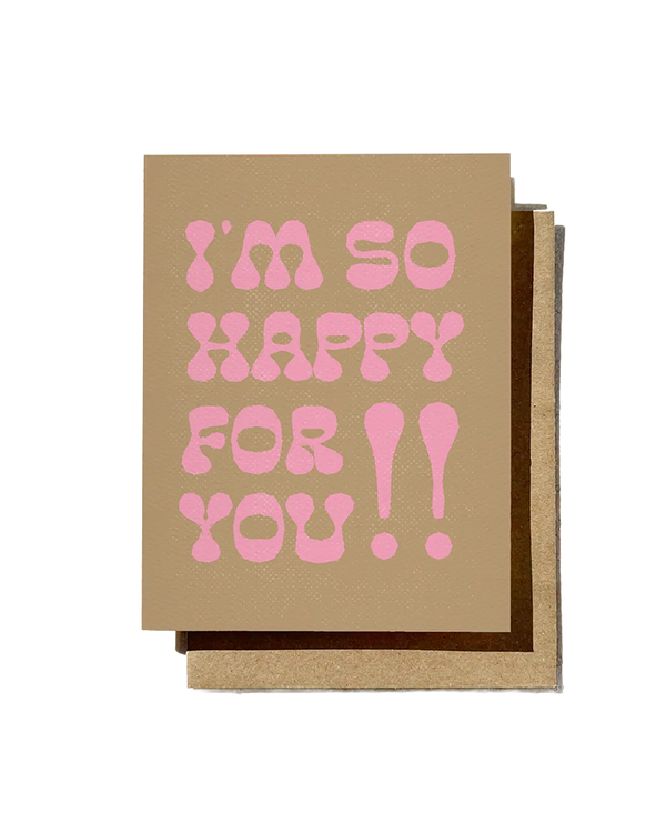 Daydream Prints IM SO HAPPY FOR YOU CARD
