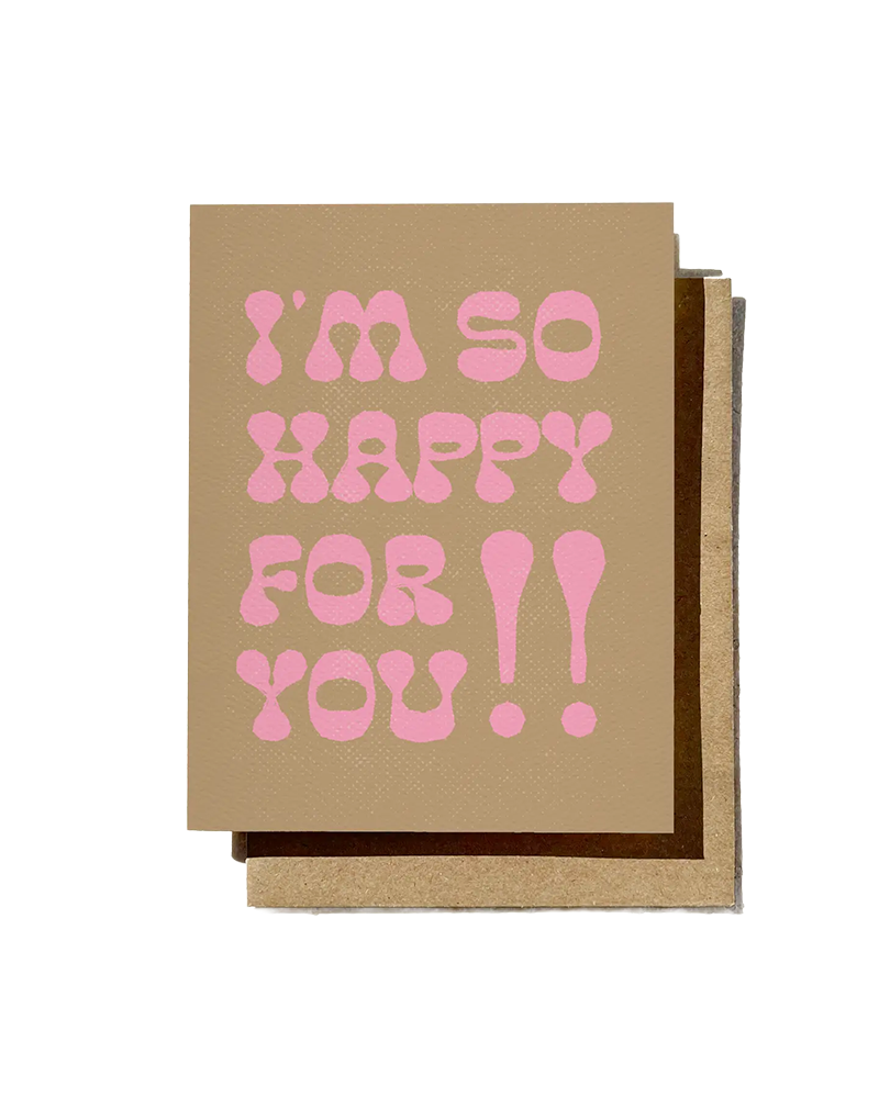 Daydream Prints IM SO HAPPY FOR YOU CARD