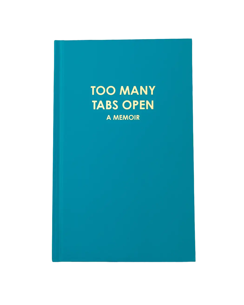 Chez Gagne TOO MANY TABS OPEN JOURNAL