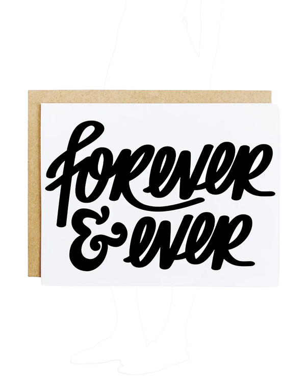 K+S Design Co. FOREVER AND EVER CARD
