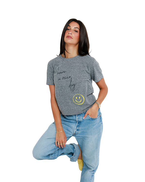 Sunny Somewhere HAVE A NICE DAY EVERYDAY TEE