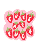 And Here We Are CUTE AS FUCK VINYL STRAWBERRY STICKER