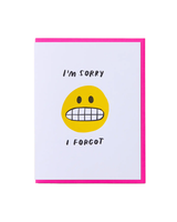 And Here We Are I FORGOT BELATED CARD