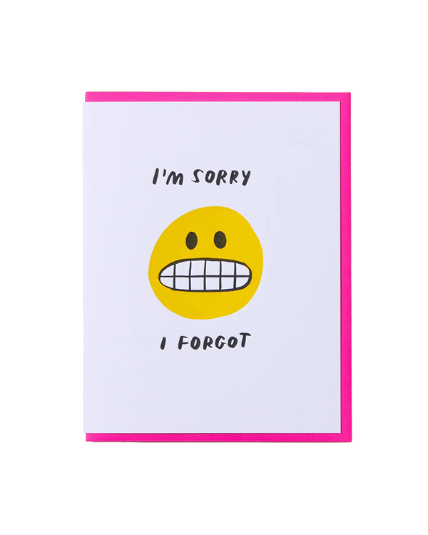 And Here We Are I FORGOT BELATED CARD