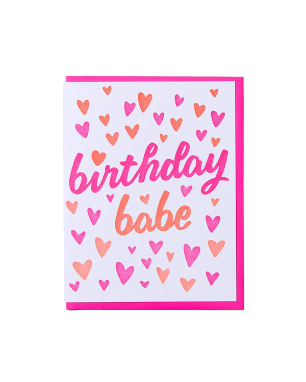 And Here We Are BIRTHDAY BABE CARD