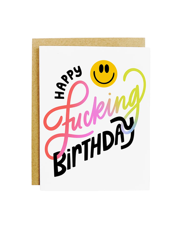K+S Design Co. HAPPY F*CKING BIRTHDAY CARD