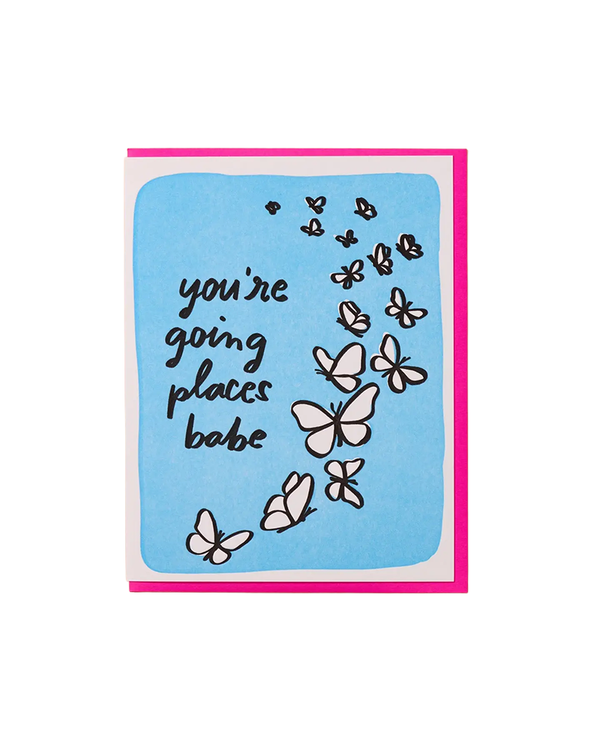 And Here We Are GOING PLACES BABE CARD