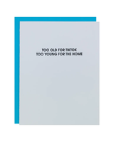 Chez Gagne TOO OLD FOR TIKTOK CARD