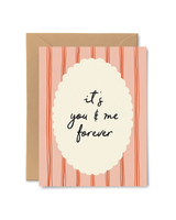 Pink Pigeon Studio YOU AND ME FOREVER CARD
