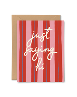 Pink Pigeon Studio JUST SAYING HI CARD