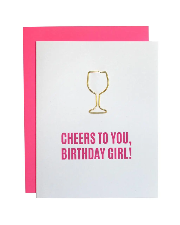 Chez Gagne CHEERS TO YOU BIRTHDAY GIRL CARD