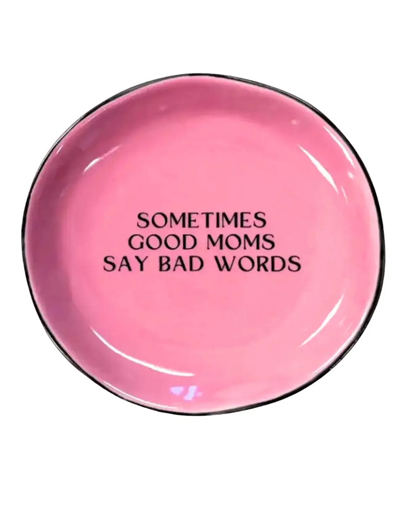 Properly Improper SOMETIMES GOOD MOM TRINKET DISH