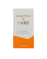Chez Gagne ADULTING IS HARD SHOWER STEAMERS