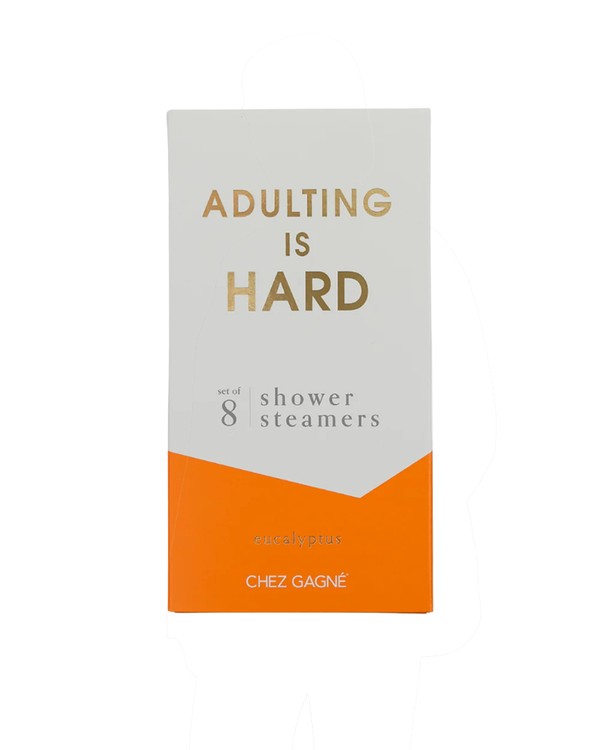 Chez Gagne ADULTING IS HARD SHOWER STEAMERS