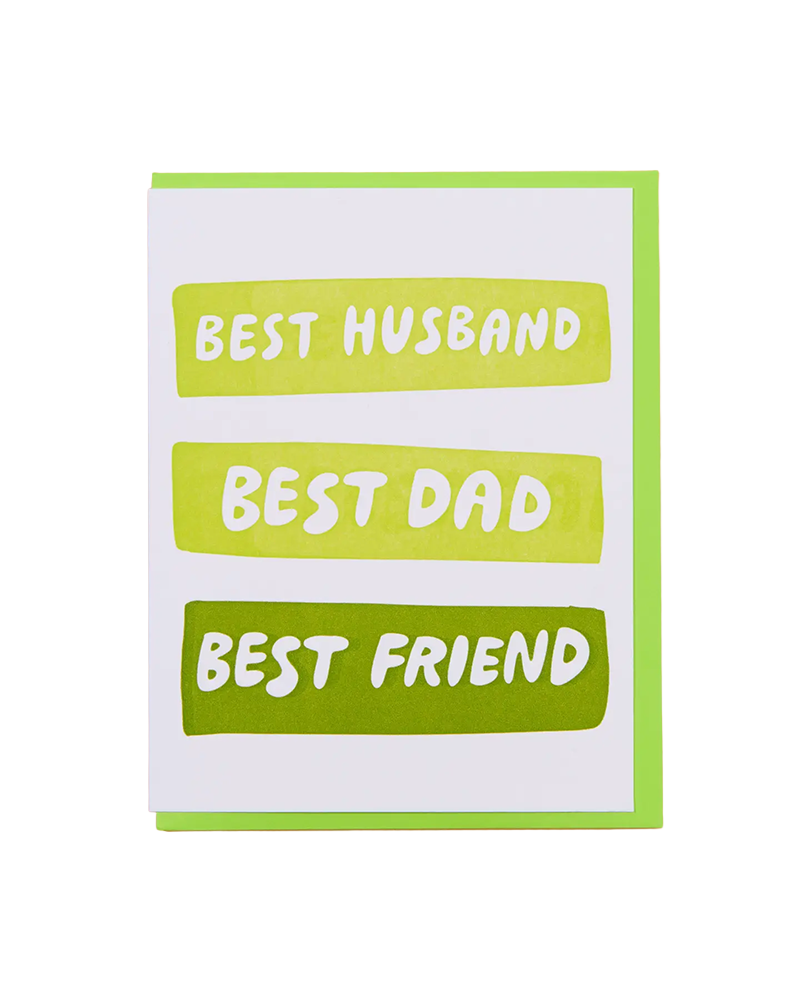 And Here We Are BEST HUSBAND/DAD/FRIEND CARD