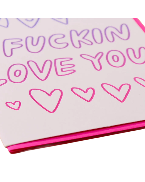 And Here We Are I FUCKIN LOVE YOU CARD
