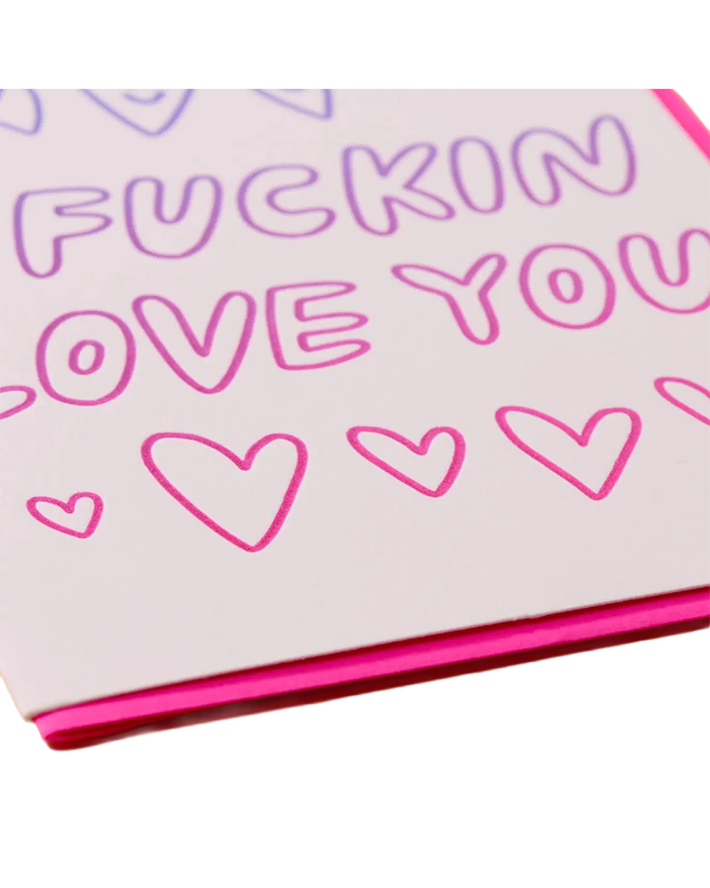 And Here We Are I FUCKIN LOVE YOU CARD