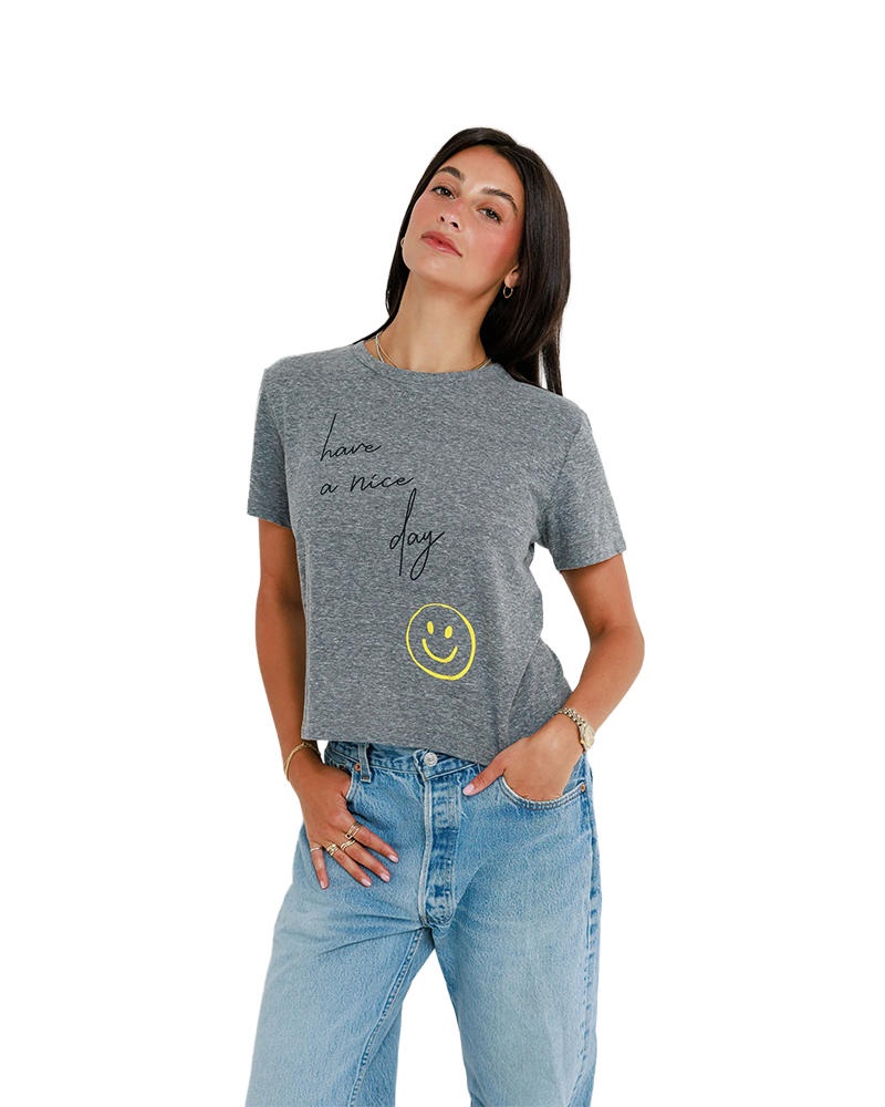 Sunny Somewhere HAVE A NICE DAY EVERYDAY TEE