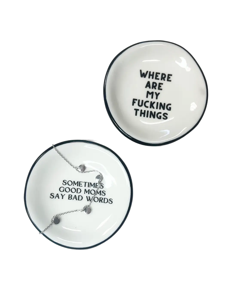 Properly Improper WHERE ARE MY FUCKING THINGS RING DISH