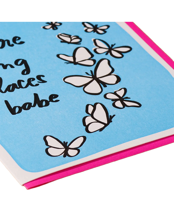 And Here We Are GOING PLACES BABE CARD