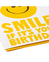 And Here We Are Smile If It's Your Birthday Card