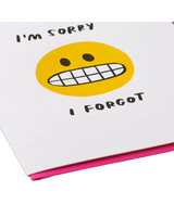 And Here We Are I FORGOT BELATED CARD