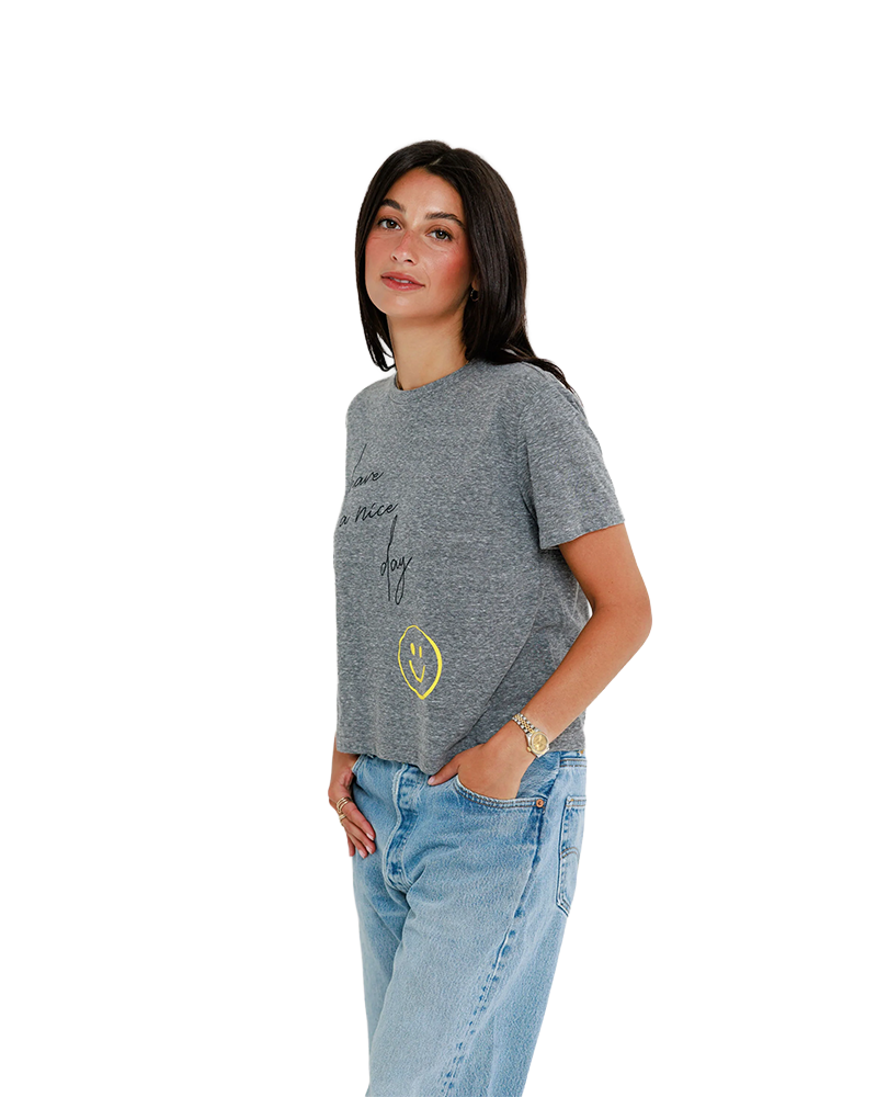 Sunny Somewhere HAVE A NICE DAY EVERYDAY TEE