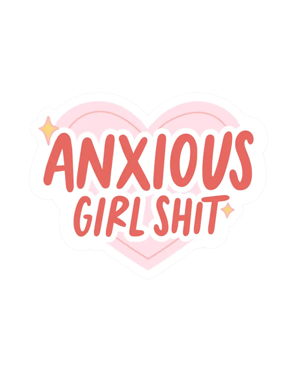 Brittany Paige ANXIOUS GIRL SHIT STICKER