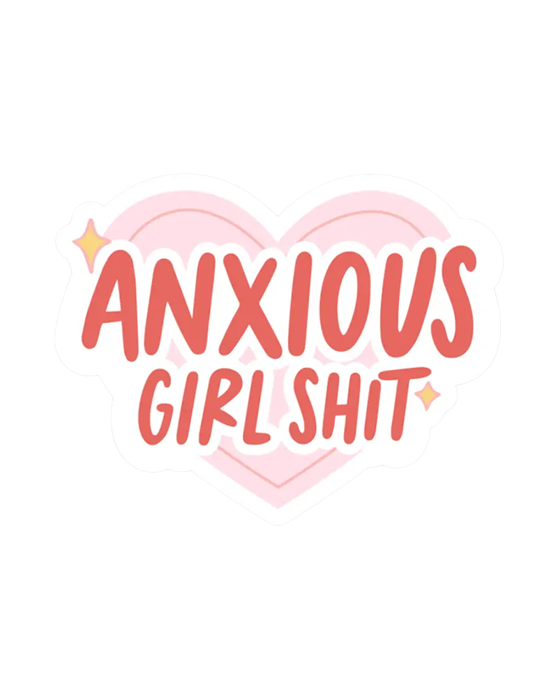 Brittany Paige ANXIOUS GIRL SHIT STICKER