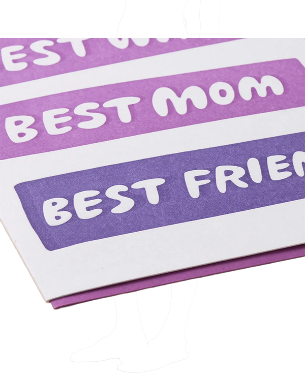 And Here We Are BEST WIFE/MOM/FRIEND CARD