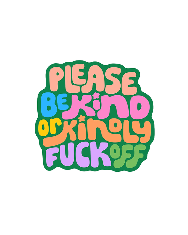 K+S Design Co. PLEASE BE KIND STICKER