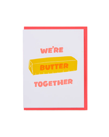 And Here We Are Butter Together Card
