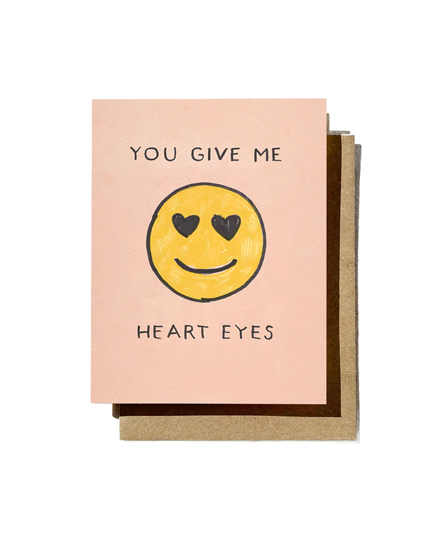 Daydream Prints YOU GIVE ME HEART EYES CARD