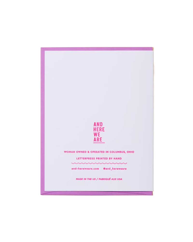 And Here We Are IT WAS YOUR BIRTHDAY CARD
